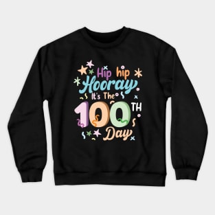 Hip Hip Hooray It's The 100Th Day Crewneck Sweatshirt